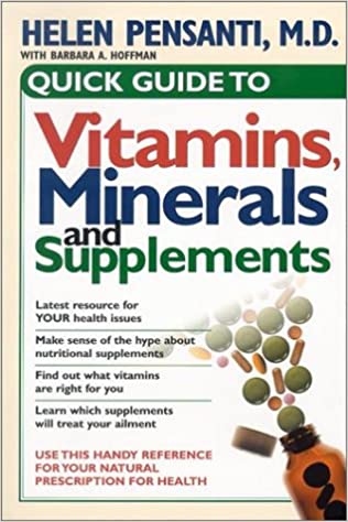 Quick Guide To Vitamins, Minerals And Supplements PB - Helen Pensanti